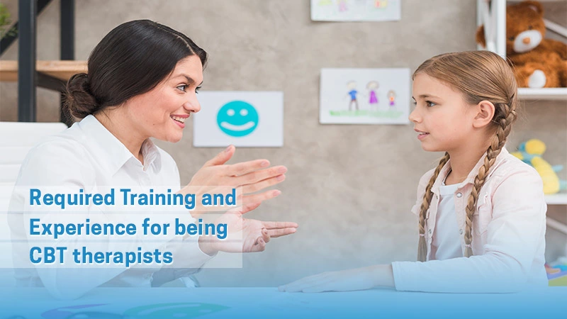 Required Training and Experience for being CBT therapists