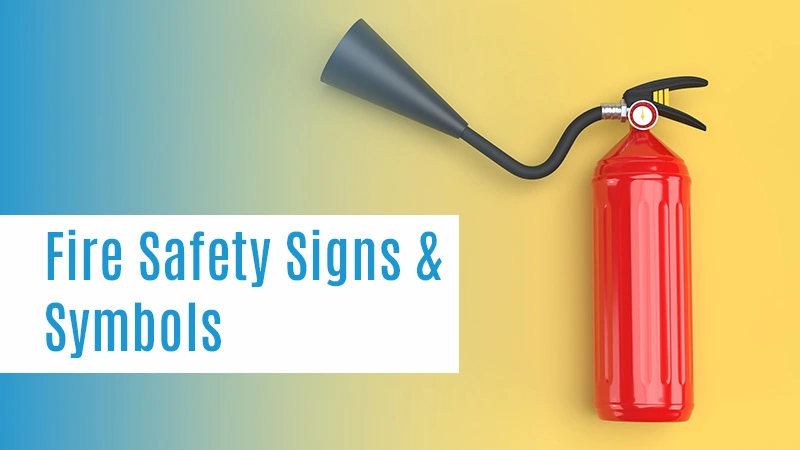 Fire Safety Signs and Symbols