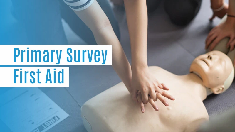 DRABC – Primary Survey First Aid  – Step by Step Guide for Saving Life