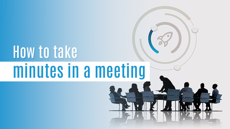 How To Take Minutes in a Meeting