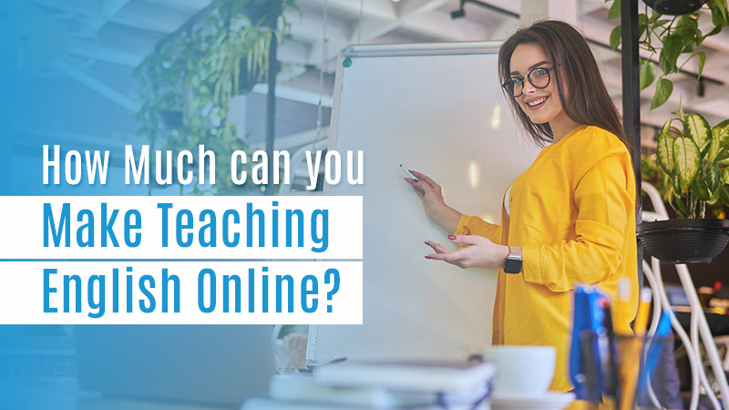 How Much Can You Make Teaching English Online